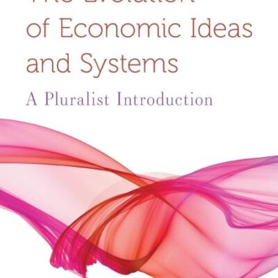The Evolution of Economic Ideas and Systems
