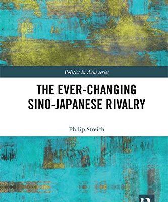 The Ever-Changing Sino-Japanese Rivalry (Politics in Asia)