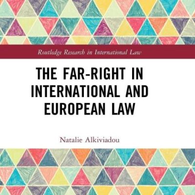 The Far-Right in International and European Law