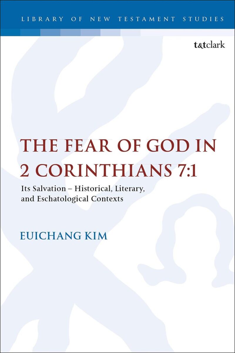 The Fear of God in 2 Corinthians 7:1: Its Meaning