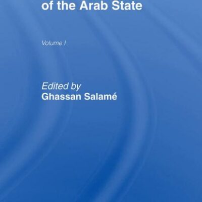 The Foundations of the Arab State (Vol. 1): 001 (Nation