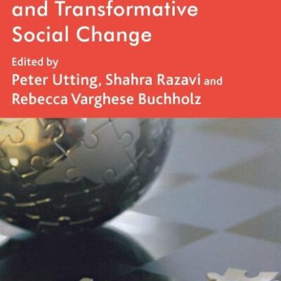 The Global Crisis and Transformative Social Change (International Political Economy Series)