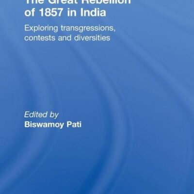 The Great Rebellion of 1857 in India: Exploring Transgressions