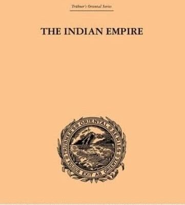 The Indian Empire: Its Peoples