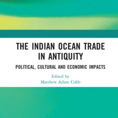 The Indian Ocean Trade in Antiquity: Political