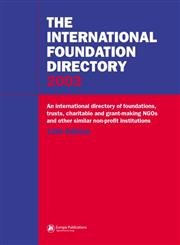 The International Foundation Directory 2002 (Europa International Foundation Directory)