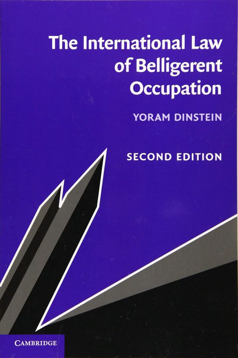 The International Law of Belligerent Occupation