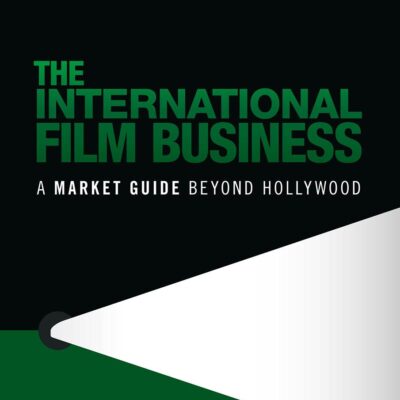 The International Film Business: A Market Guide Beyond Hollywood