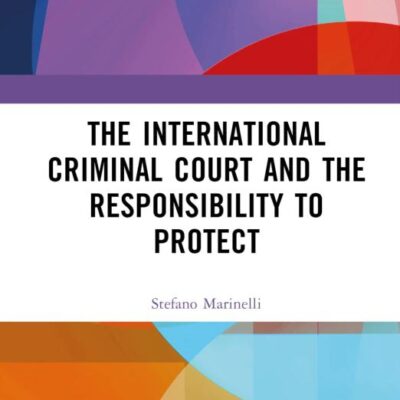 The International Criminal Court and the Responsibility to Protect