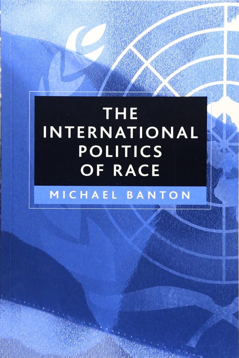 The International Politics of Race