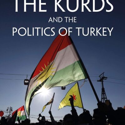The Kurds and the Politics of Turkey: Agency