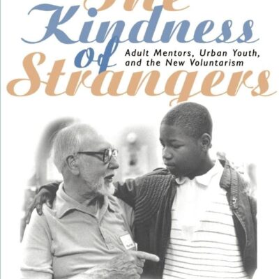 The Kindness of Strangers: Adult Mentors