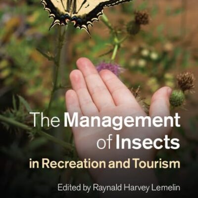 THE MANAGEMENT OF INSECTS IN RECREATION AND TOURIS