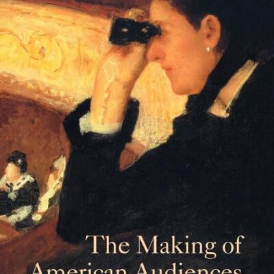 The Making of American Audiences: From Stage to Television