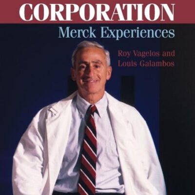 The Moral Corporation: Merck Experiences