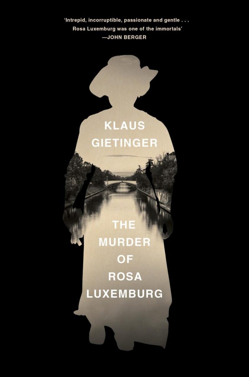 The Murder of rosa luxemburg
