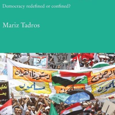 The Muslim Brotherhood in Contemporary Egypt: Democracy Redefined or Confined?