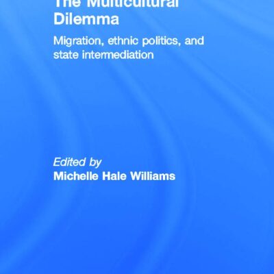 The Multicultural Dilemma: Migration