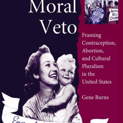 The Moral Veto: Framing Contraception