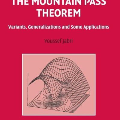 The Mountain Pass Theorem: Variants