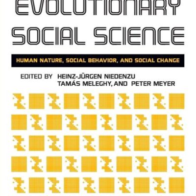 New Evolutionary Social Science: Human Nature