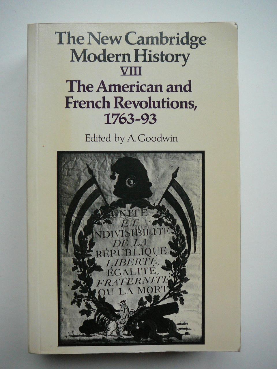 The New Cambridge Modern History: Vol.VIII: The American and French Revolutions