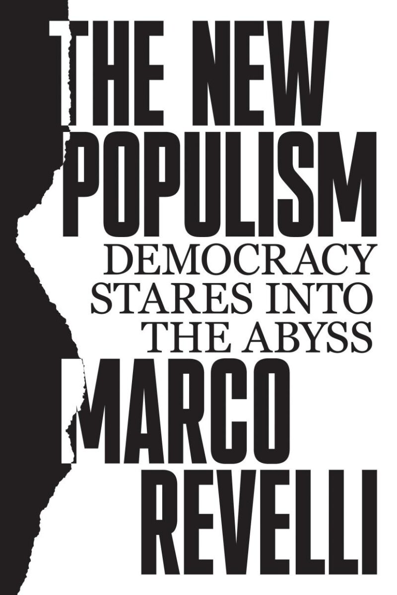 The New Populism:Democracy Stares Into the Abyss