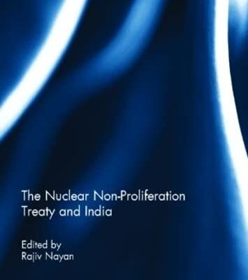 The Nuclear Non-Proliferation Treaty and India