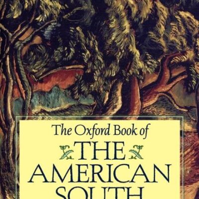 The Oxford Book of the American South: Testimony