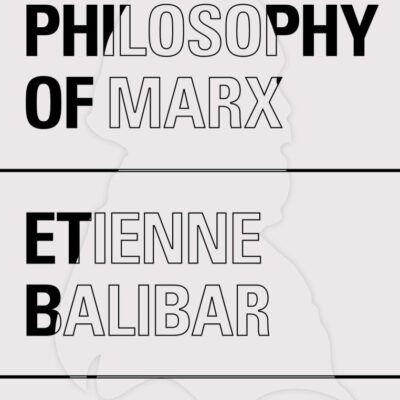 The Philosophy of Marx