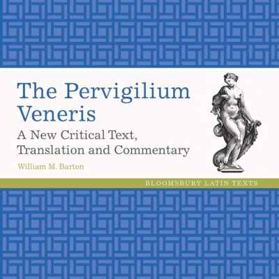 The Pervigilium Veneris: A New Critical Text