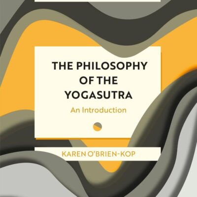 Philosophy of the Yogasutra: An Introduction