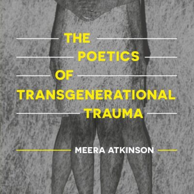 The Poetics of Transgenerational Trauma