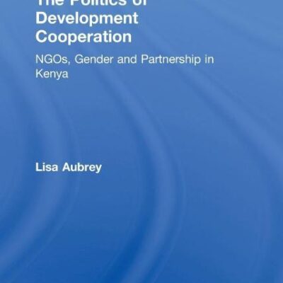 The Politics of Development Cooperation: NGOs
