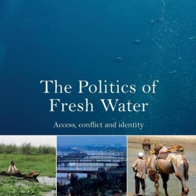 The Politics of Fresh Water: Access