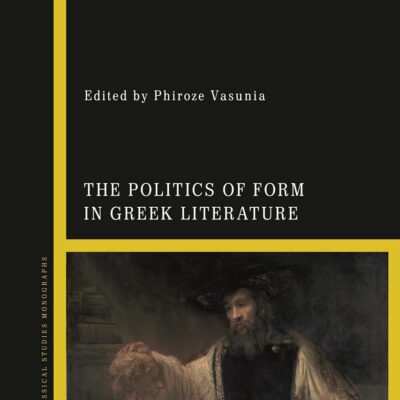 The Politics of Form in Greek Literature