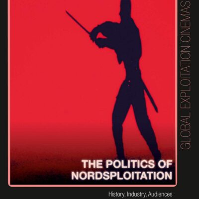 The Politics of Nordsploitation: History