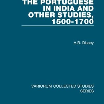 The Portuguese in India and Other Studies