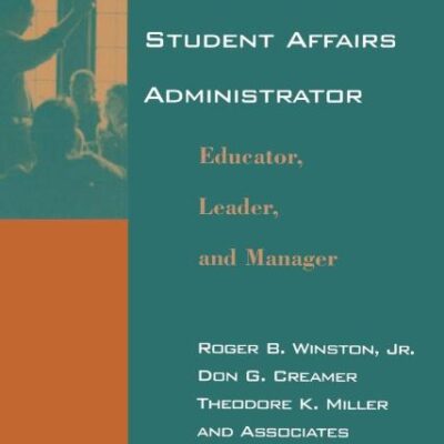 The Professional Student Affairs Administrator: Educator