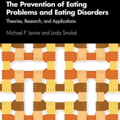 The Prevention of Eating Problems and Eating Disorders: Theories