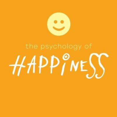 The Psychology of Happiness (The Psychology of Everything)