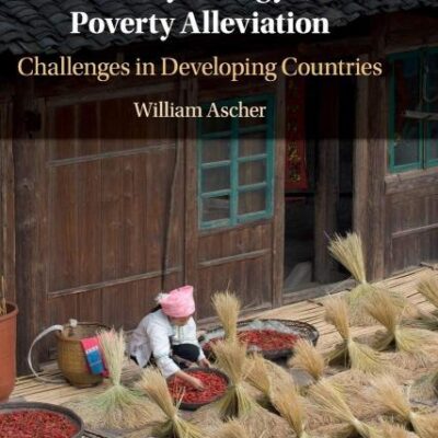 The Psychology of Poverty Alleviation: Challenges in Developing Countries