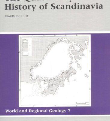 The Quaternary History of Scandinavia: World and Regional Geology 7