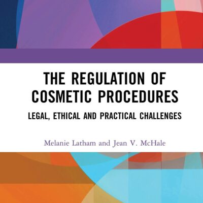 The Regulation of Cosmetic Procedures: Legal