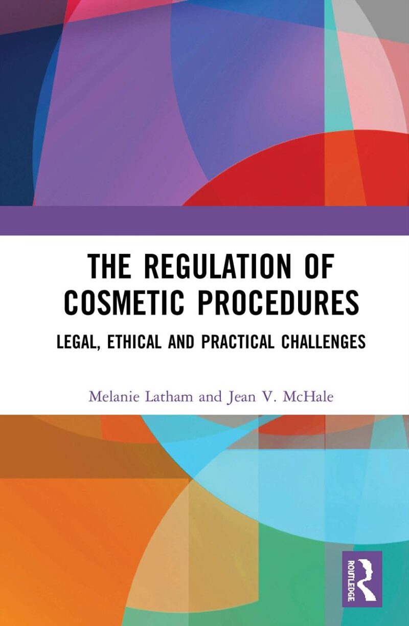 The Regulation of Cosmetic Procedures: Legal