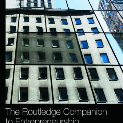 The Routledge Companion to Entrepreneurship (Routledge Companions in Business