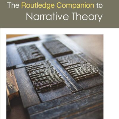 The Routledge Companion to Narrative Theory (Routledge Literature Companions)