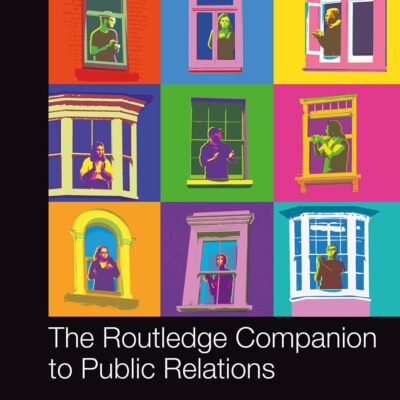 The Routledge Companion to Public Relations (Routledge Companions in Marketing