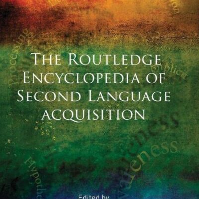 The Routledge Ecyclopedia of Second Language Acquisition