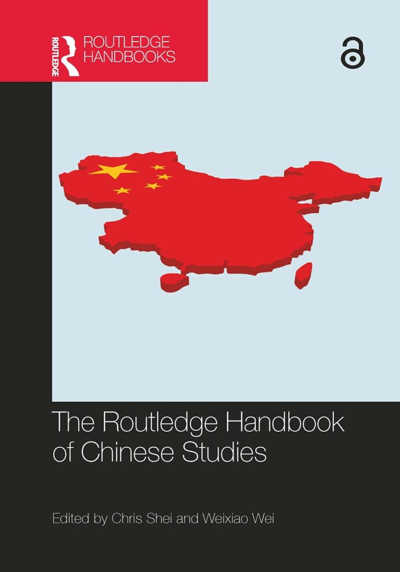 ROUTLEDGE HANDBOOK OF CHINESE STUDIES